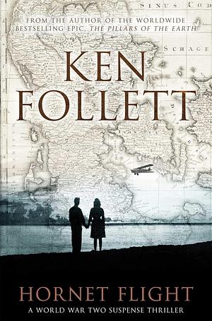 Hornet Flight by Ken Follett