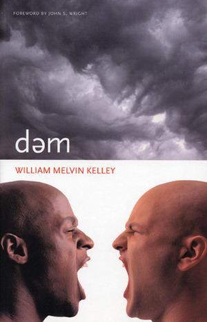 dem by John S. Wright, John Wright, William Melvin Kelley