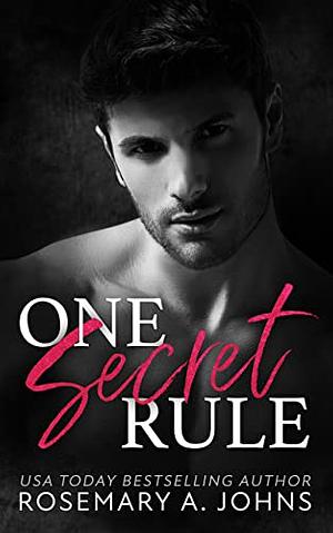 One Secret Rule by Rosemary A. Johns
