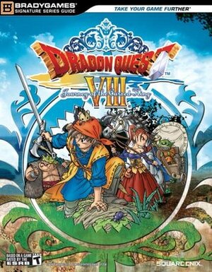 Dragon Quest VIII: Journey of the Cursed King Official Strategy Guide by Dan Birlew