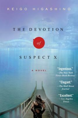 The Devotion of Suspect X: A Detective Galileo Novel by Keigo Higashino