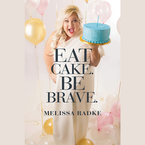 Eat Cake. Be Brave. by 