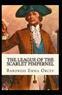 Complete Short Stories: The League of the Scarlet Pimpernel-Original Edition(Annotated) by Baroness Orczy