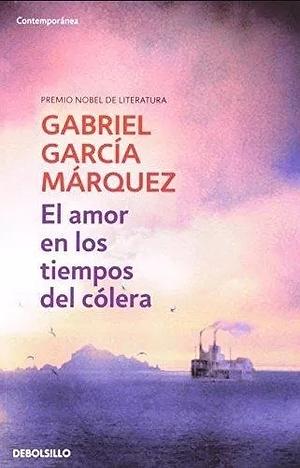 El amor en los tiempos del cólera by Gabriel García Márquez