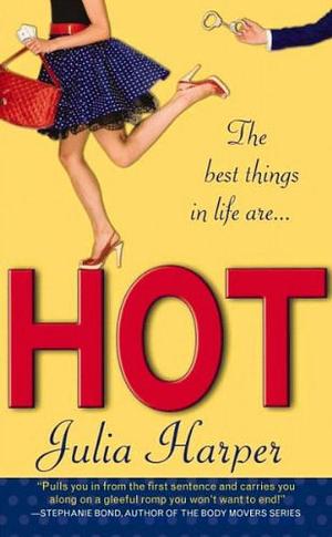 Hot by Julia Harper