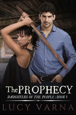 The Prophecy by Lucy Varna