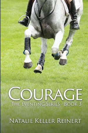 Courage by Natalie Keller Reinert