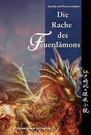 Die Rache des Feuerdämons by Dorothy Hoobler, Thomas Hoobler