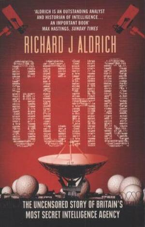 GCHQ by Richard J. Aldrich