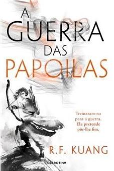A Guerra das Papoilas by R.F. Kuang