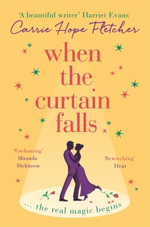 When the Curtain Falls by Carrie Hope Fletcher