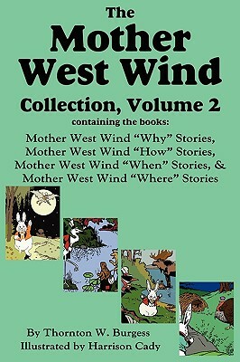 The Mother West Wind Collection, Volume 2, Burgess by Thornton W. Burgess