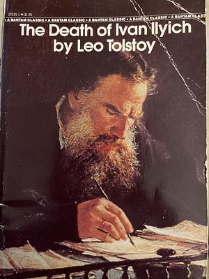 The Death of Ivan Ilyich by Leo Tolstoy