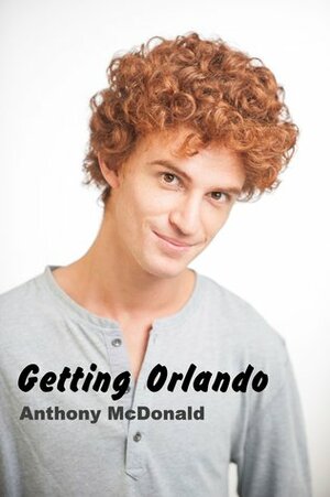 Getting Orlando by Anthony McDonald