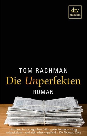 Die Unperfekten by Pieke Biermann, Tom Rachman