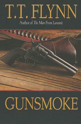 Gunsmoke by T. T. Flynn
