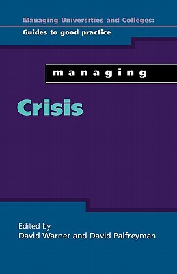 Managing Crisis by David Palfreyman, David Warner