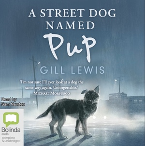 A Street Dog Named Pup by Gill Lewis