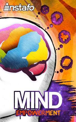 Mind Empowerment: Unleash the Power of Your Mind by Instafo