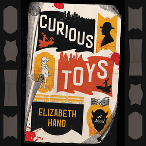 Curious Toys by Elizabeth Hand