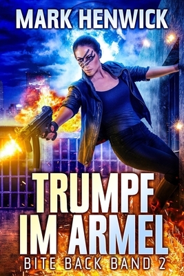 Trumpf im Ärmel by Mark Henwick