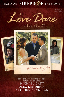 The Love Dare Bible Study (Updated Edition) - Member Book by Alex Kendrick, Matt Tullos, Stephen Kendrick