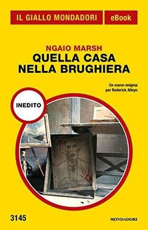 Quella casa nella brughiera by Ngaio Marsh