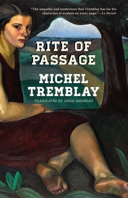 Rite of Passage by Michel Tremblay