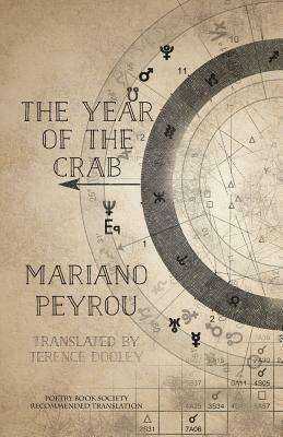 The Year of the Crab: El Año del Cangrejo by Mariano Peyrou