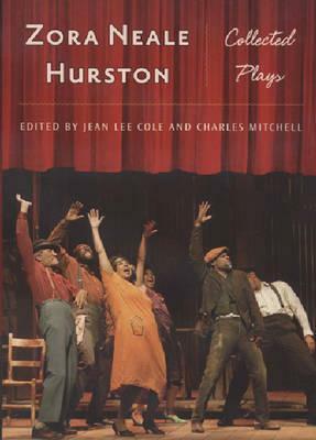 Zora Neale Hurston: Collected Plays by Zora Neale Hurston