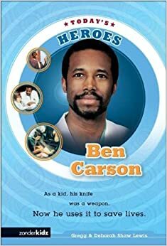 Ben Carson by Deborah Shaw Lewis, Gregg Lewis