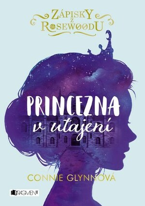 Princezna v utajení by Pavla Kubešová, Connie Glynn