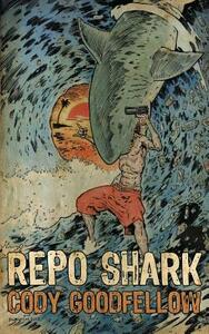 Repo Shark by Cody Goodfellow