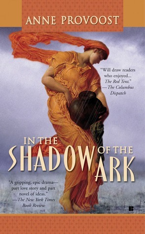 In The Shadow Of The Ark by Anne Provoost