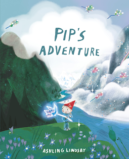 Pip's Adventure  by Ashling Lindsay