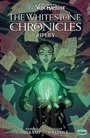 The Legend of Vox Machina: The Whitestone Chronicles Volume 1-Ripley by Marieke Nijkamp, Critical Role