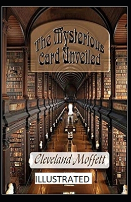 The Mysterious Card Unveiled Illustrated by Cleveland Moffett