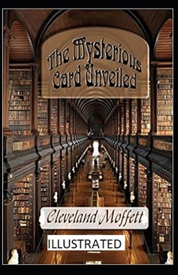 The Mysterious Card Unveiled Illustrated by Cleveland Moffett