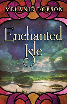 Enchanted Isle by Melanie Dobson