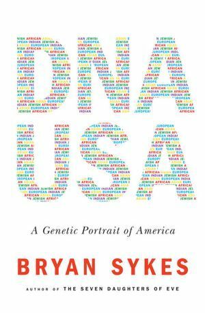 DNA USA: A Genetic Portrait of America by Bryan Sykes