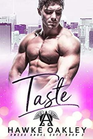 Taste by Hawke Oakley