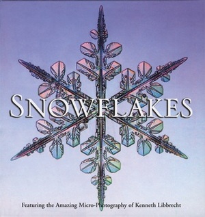 Snowflakes by Kenneth Libbrecht