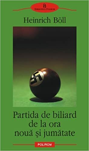 Partida de biliard de la ora noua si jumatate by Heinrich Böll