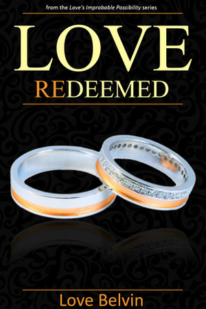 Love Redeemed by Love Belvin