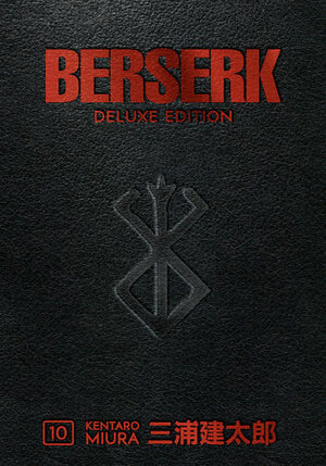 Berserk Deluxe Volume 10 by Kentaro Miura