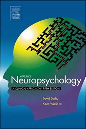 Neuropsychology by Kevin W. Walsh