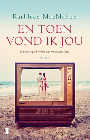 En toen vond ik jou by Kathleen MacMahon