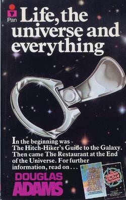 Life, the Universe and Everything by Douglas Adams