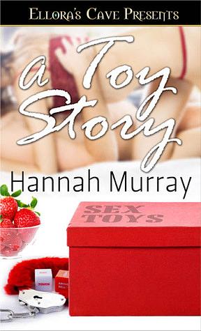 A Toy Story by Hannah Murray