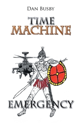 Time Machine Emergency by Dan Busby